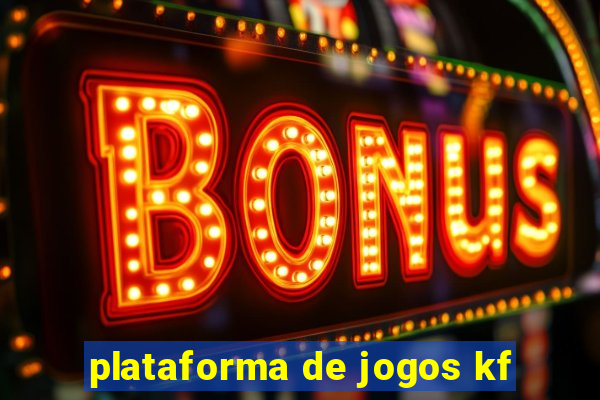 plataforma de jogos kf